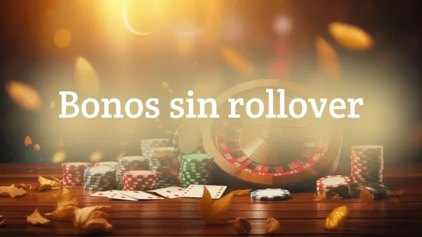 bonos sin rollover